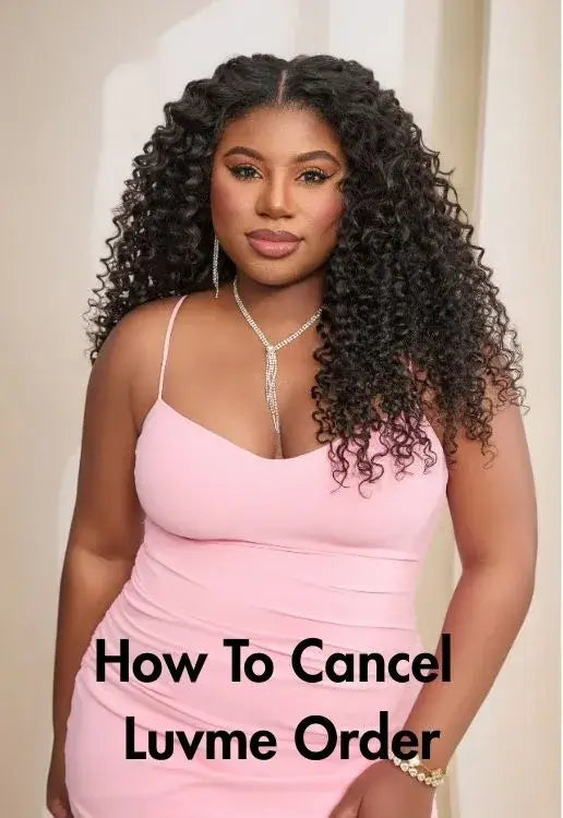 How To Cancel Luvme Order