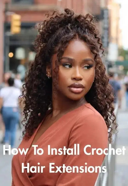 How To Install Crochet Hair Extensions By Yourself