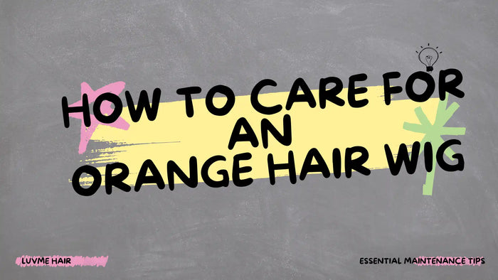 How to Care for an Orange Hair Wig: Essential Maintenance Tips