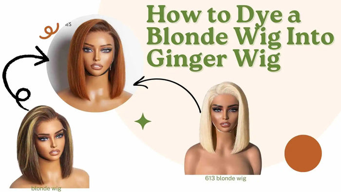 How to Dye a Blonde Wig Into Ginger Wig