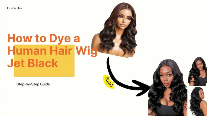 How to Dye a Human Hair Wig Jet Black