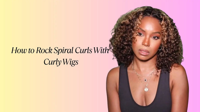 How to Rock Spiral Curls With Curly Wigs