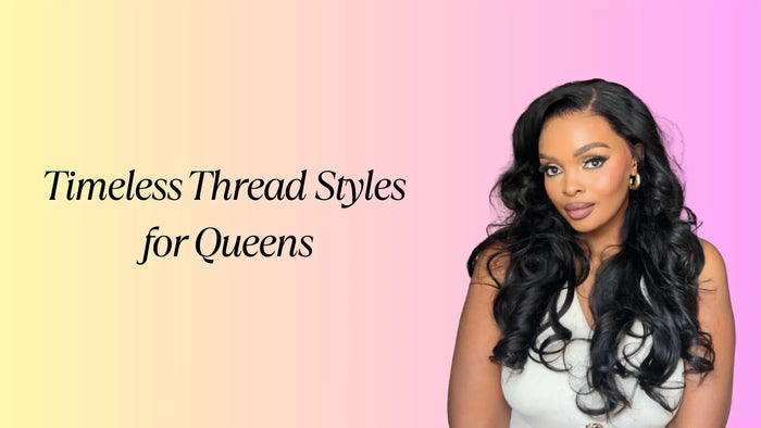 Timeless Thread Styles