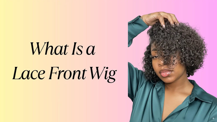 What Is a Lace Front Wig