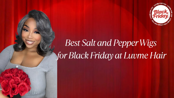 Best Salt and Pepper Wigs for Black Friday at Luvme Hair