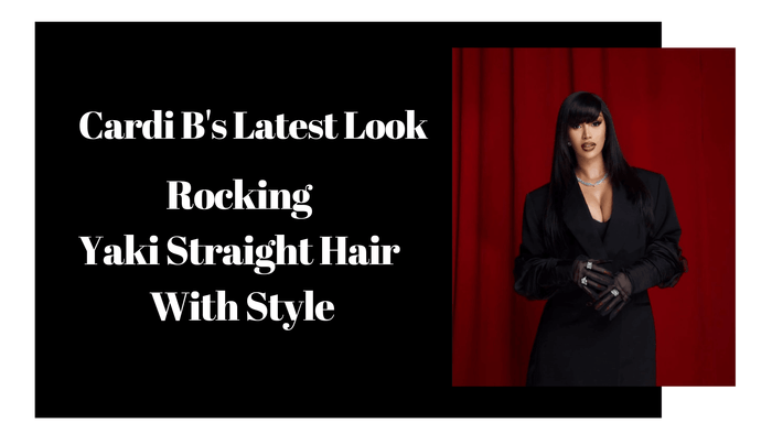 Cardi B's Latest Look: Rocking Yaki Straight Hair With Style
