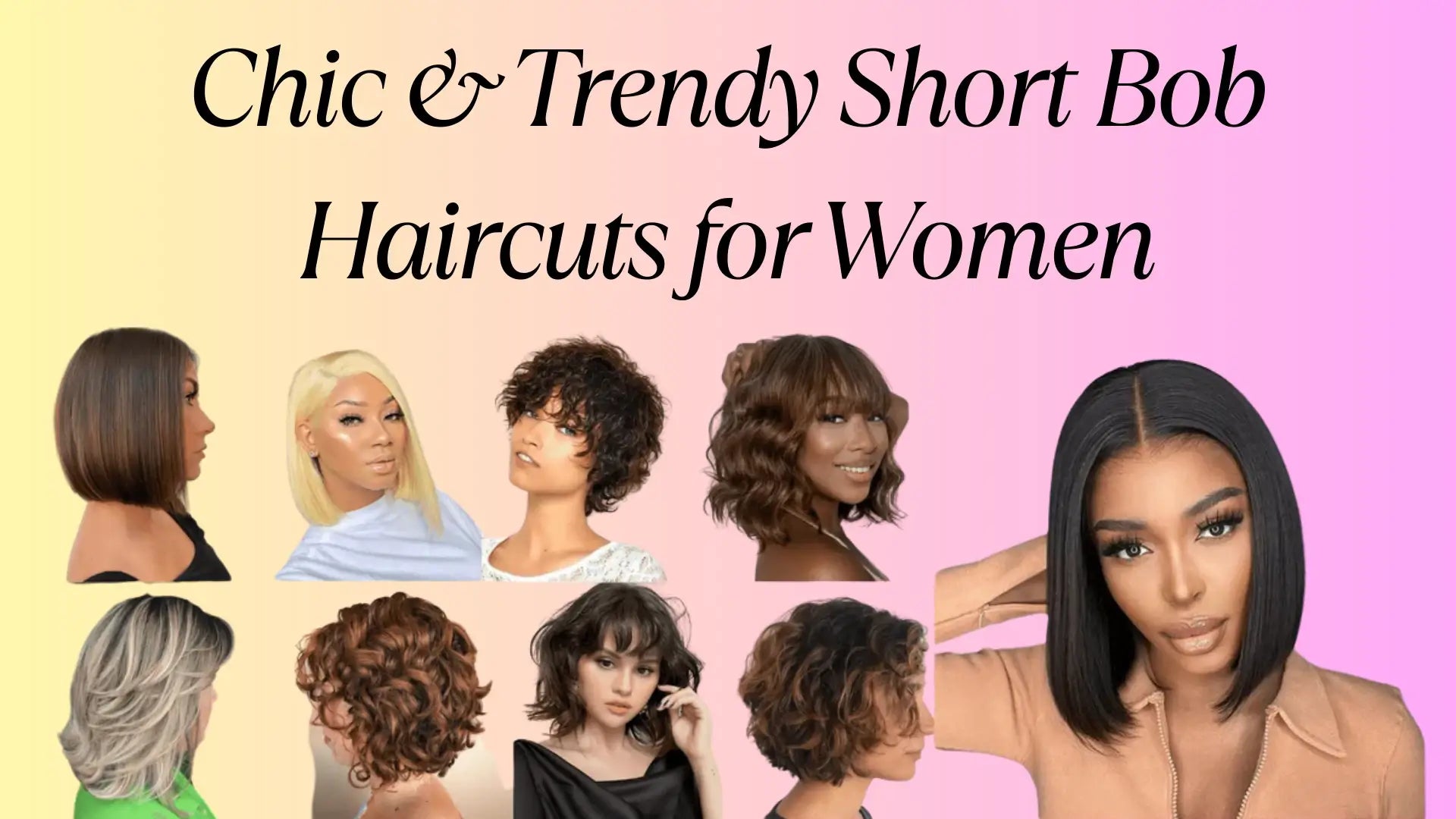 Chic And Trendy Short Bob Haircuts For Women