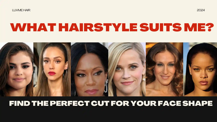 What Hairstyle Suits Me? Find the Perfect Cut for Your Face Shape