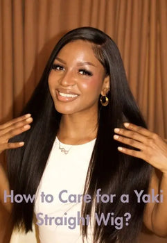 How to Care for a Yaki Straight Wig?