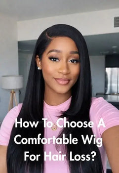 How to Choose a Comfortable and Secure Wig for Alopecia or Chemo Hair Loss?