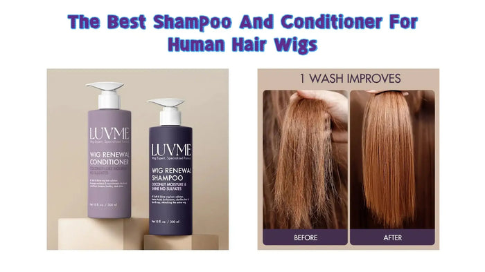 best shampoo and conditioner for human hair wigs