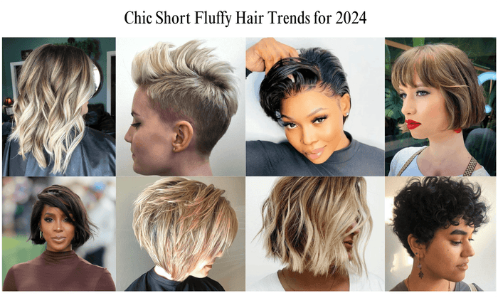 Chic Short Fluffy Hair Trends