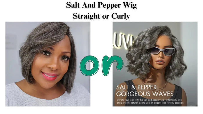 Salt And Pepper Wigs: Straight or Curly Style?