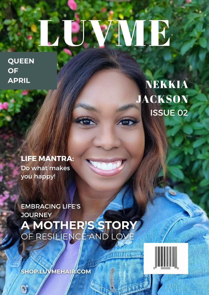 Nekkia Jackson Embracing Life's Journey: A Mother's Story of Resilience, Love, and Empowerment