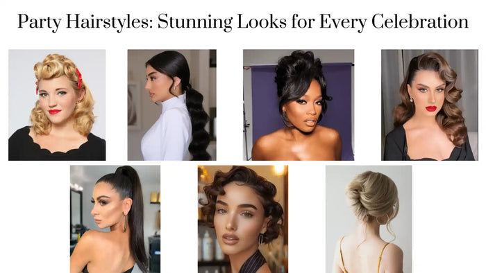 Party Hairstyles: Stunning Looks for Every Celebration