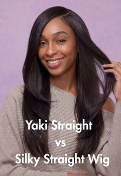 Yaki Straight vs Silky Straight Wig